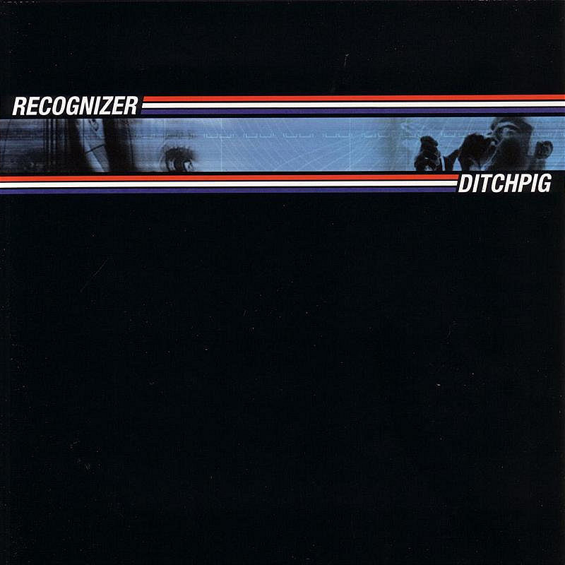 Recognizer/Ditchpig